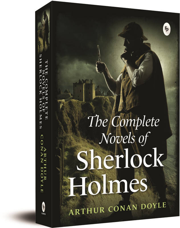 The Complete Sherlock Holmes – Arthur Conan Doyle Paperback